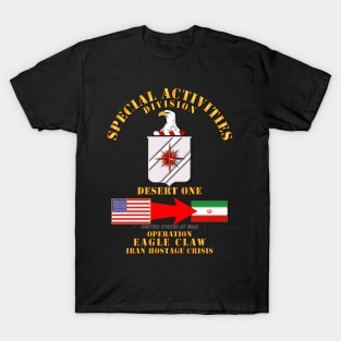 SOF - Operation Eagle Claw - Iran - CIA - SAD T-Shirt